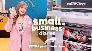 Small Business Diaries ✿ Our NEW Roland Print & Cut, Exclusive Tour & Highlights at FESPA Print Show