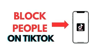 How to Block Someone on TikTok - 2025