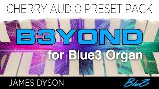 Cherry Audio | B3yond Preset Pack for Blue3 Organ