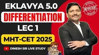 DIFFERENTIATION LEC 1 - IMP QUESTIONS | EKLAVYA 5.0 BATCH FOR MHTCET 2025 
