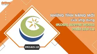 Những tính năng mới của ứng dụng Global Mapper Mobile phiên bản 2.3