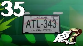 Crash Star Plays: Persona 5 Royal Part 35: Aloha EX (No Commentary)