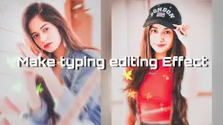 Make typing effect |Latest effect| By {Sadia Editx}
