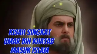 Kisah Umar Bin Khatab Masuk Islam