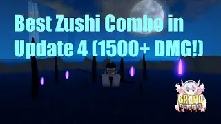 [GPO] Best Zushi Combo in Update 4 (1500+ DMG!)