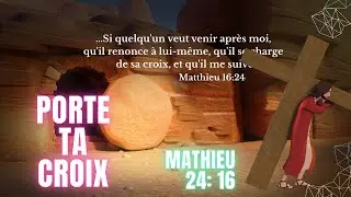 Verset du Jour: Porte ta croix et marche (Matthieu 16:24)