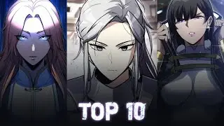 Top 10 Manhwa/Manhua Where the Main Character Starts Out Weak Then Gets Stronger ||Recommendations!!