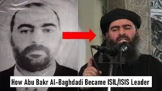Life Story Of Abu Bakr al-Baghdadi | How he became ISIL Leader |