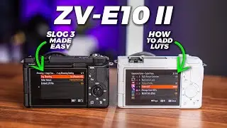 How To Shoot In SLOG 3 and Install User Luts For The Sony ZV-E10 II
