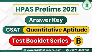 CSAT Answer Key | Quant| HPAS Prelims 2021 | 26 September 2021 | Paper Discussion