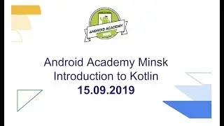 Introduction to Kotlin, Stepan Churyukanov - Android Developer@Flo Health Inc
