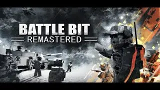BattleBit Remastered Chill session (waiting on update still)
