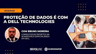 Proteção de Dados é com a Dell Technologies