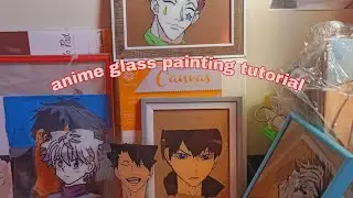 Anime Glass Painting Tutorial