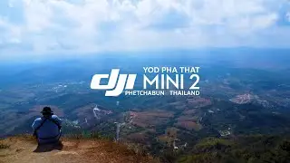 DJI Mini 2 | Yod Pha That - Phetchabun Thailand [ยอดผาตัด จังหวัดเพชรบูรณ์] Uncut