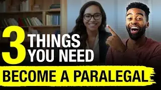 Top 3 Paralegal Requirements / What do You Need to Become a Paralegal?