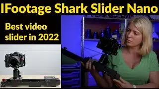IFootage Shark Slider Nano, Best motorized slider 2022
