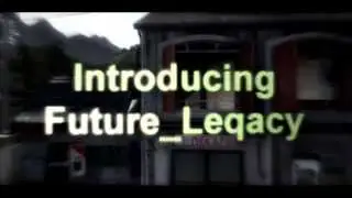 FutureClan - Introducing Future_Leqacy (Edit By Me)