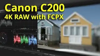 Canon C200 4K RAW with FCPX Plugin
