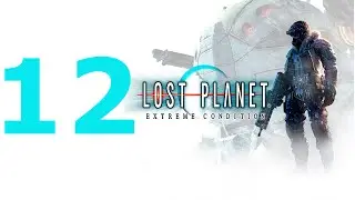 Lost Planet: Extreme Conditions Walkthrough - Part 12 (No Commentary)