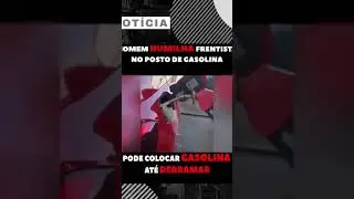 Homem humilha frentista derramando gasolina