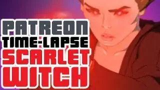 Patreon Time-Lapse- Scarlet Witch