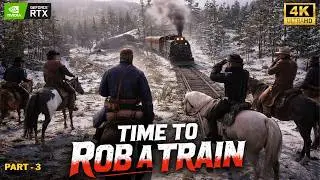 TIME TO ROB A TRAIN | RED DEAD REDEMPTION 2 Walkthrough Gameplay 