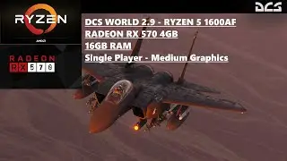 DCS WORLD 2.9 - RYZEN 5 1600AF - RX 570 4GB - 16 GB RAM
