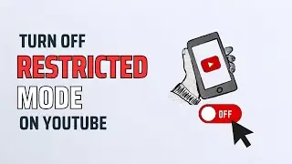 Disable YouTube Restricted Mode on PC & Mobile