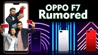 Rumored  - OPPO F7 Specification