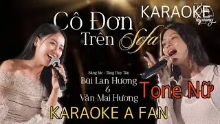[ Karaoke ] Cô Đơn Trên Sofa  | Văn Mai Hương & Bùi Lan Hương |'feel the beat TONE NỮ