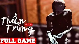 The Death | Thần Trùng Full Game Gameplay Walkthrough No Commentary (PC)
