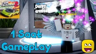 1 Saat Car Crushers Gameplay | ROBLOX