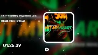 Benassi Bros. feat Dhany - Hit My Heart (Dip Stage Radio Edit)