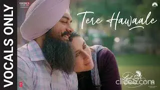 Tere Hawaale (without music) | Laal Singh Chaddha | VOCALS ONLY