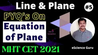 Line & Plane || PYQ's On Equation of Plane || MHT CET 2021 || HSC Class 12 (Part 5)