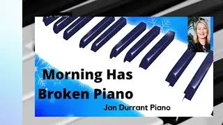 Morning Has Broken Piano Tutorial Free pdf