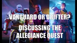 Vanguard vs. Drifter: Are you ready for the Allegiance Quest?