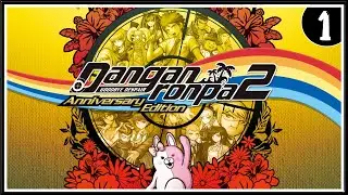 Я буду об этом жалеть ➤ Danganronpa 2: Goodbye Despair ➤ Прохождение #1