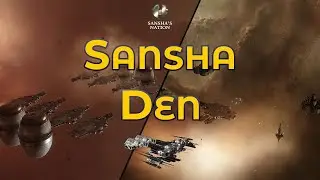Sansha Den - Eve Online Exploration Guide
