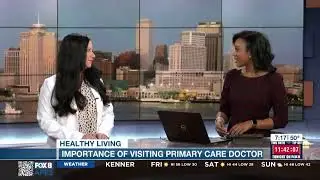 Preparing for a PCP Visit - Dr. Sarah Schwertner on WVUE FOX 8 News