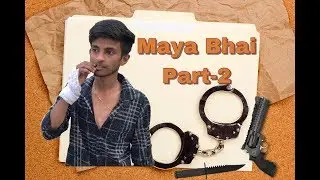 Maya Bhai Real Story By Mayank Vats... Episode 2 This Is Not The End...