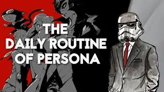 Why Persona 5's Daily Routine Feels 