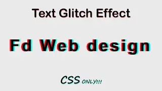 CSS Text Glitch Effect | CSS Animation