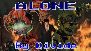 [SFM-FNAF] Alone By Divide (Warning: A little bit of flashing)
