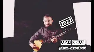ARAP ORHAN - ÇEKTİM AŞKIN ÇİLESİNİ