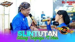 Slintutan Garap Gayeng - Gilang Sanjaya Ft Vina | JOSSE MUSIC | EL-NINO AUDIO | DANSTUDIO OFFICIAL