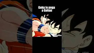 Goku le pega a Gohan #DragonBallZ