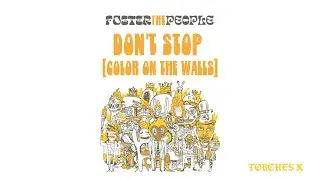 Foster The People - Don't Stop (Color on the Walls) (Official Audio)
