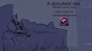 A disturbed rest | Ultrakill Comic Dub